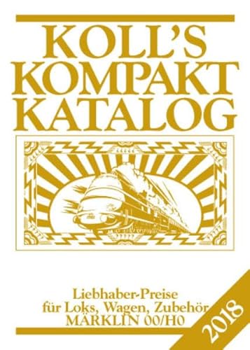 Koll's Kompaktkatalog Märklin 00/H0 2018