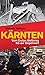 Kärnten. Vom Ersten Weltkrieg bis zur Gegenwart (HAYMON TASCHENBUCH) Buch vom günstig Kaufen-Kärnten. Vom Ersten Weltkrieg bis zur Gegenwart (HAYMON TASCHENBUCH)