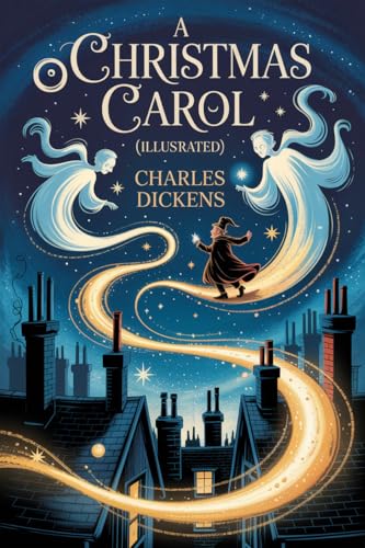 A Christmas Carol (Deluxe Gift Edition) (Illustrated)