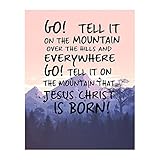 Go Tell It- Christian Wall Art, This Beautiful Mountain Landscape Worship Music Wall Art Is An Inspirational Decor For Home, Office, Church, Perfect Motivational & Religious Gifts, Unframed- 8x10