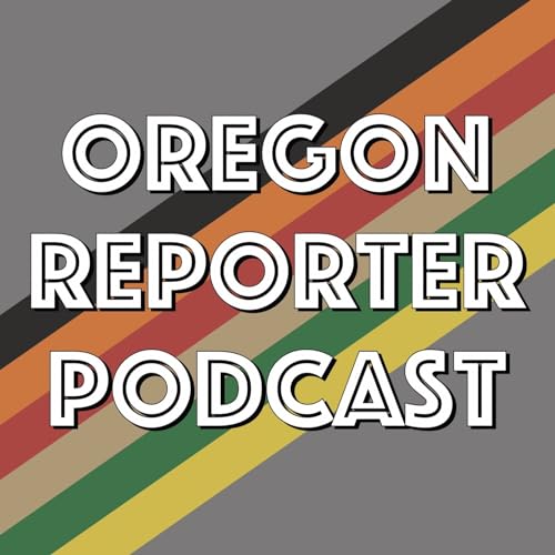 『Oregon Reporter Podcast』のカバーアート