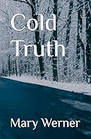 Cold Truth 1686529708 Book Cover
