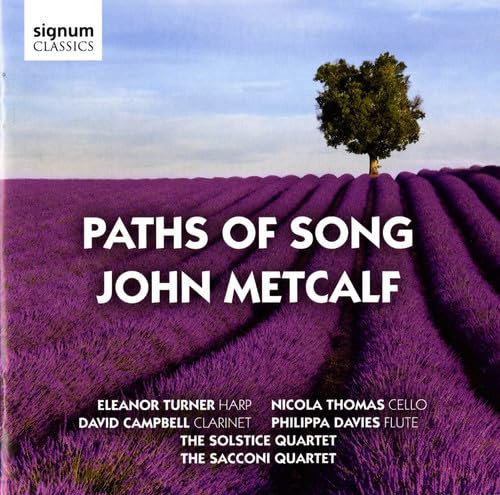 Paths of Song [Audio CD] John Metcalf; Nicola Thomas; Philippa Davies; David Campbell and Eleanor Turner