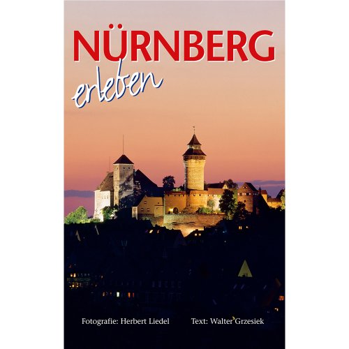 Nurnberg: Experience Nureberg 3928645447 Book Cover