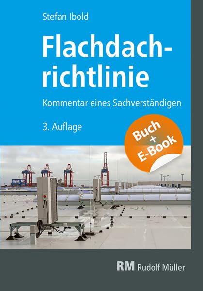 Flachdachrichtlinie commentaire d'expert avec E-Book inclus