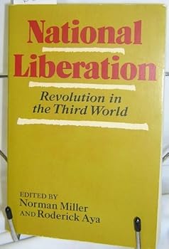 National Liberation - Revolution in the Third World