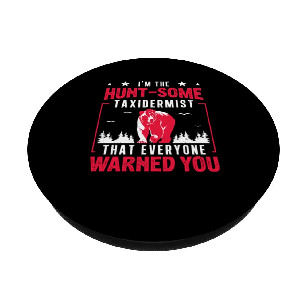 Hunt-Some Taxidermist Roadkill Funny Taxidermy Professional PopSockets Swappable PopGrip, Black - Image 2