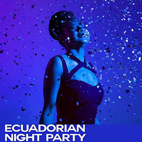 Ecuadorian Night Party de VARIOUS ARTISTS sur Amazon Music Unlimited