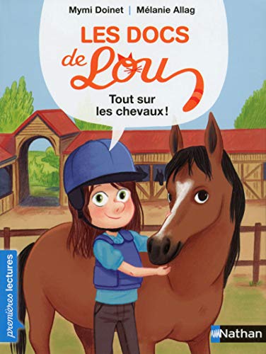 Les docs de Lou, tout sur les chevaux - Premières Lectures CP Niveau 3 - Dès 6 ans Les docs de Lou, tout sur les chevaux - Premières Lectures CP Niveau 3 - Dès 6 ans