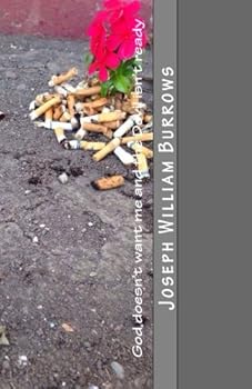 Paperback God doesn't want me and the Devil isn't ready Book