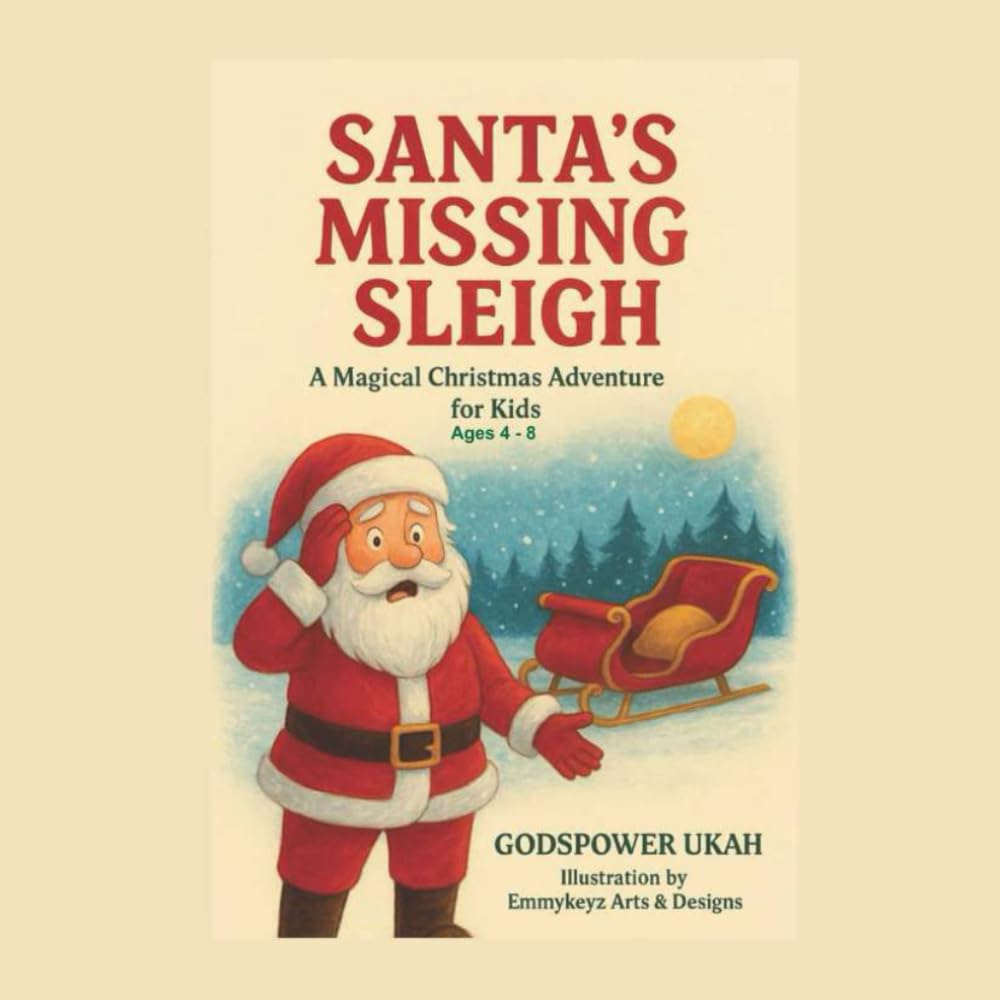 Santa’s Missing Sleigh: A Magical Christmas Adventure for Kids Ages 4–8