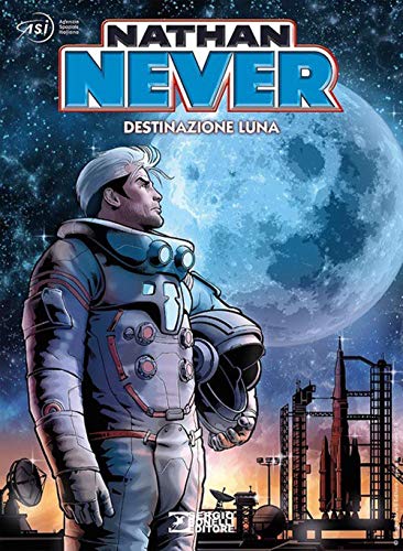 Nathan Never. Destinazione Luna