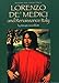 Lorenzo De Medici and Renaissance Italy (Rulers and Their Times)