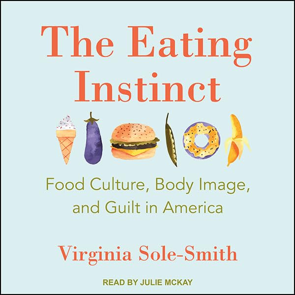 Food Culture, Body Image, and Guilt in America