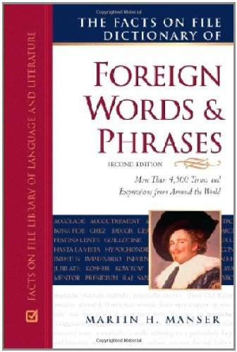 The Facts on File Dictionary of Foreign Words and Phrases (Writers Reference)