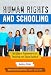 Human Rights and Schooling: An Ethical Framework for Teaching for Social Justice (Multicultural Education)