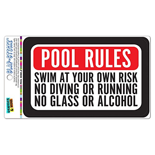 Pool Rules Swim At Your Own Risk No Diving Or Running No Glass Or Alcohol SLAP-STICKZ(TM) Premium Laminated Sticker Sign