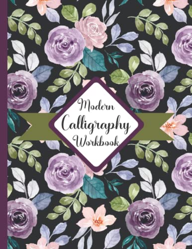 Modern Calligraphy Workbook: Pretty Simple Lettering Modern Calligraphy & Hand Lettering Workbook, Blank Lined Calligraphy Handwriting Practice Paper