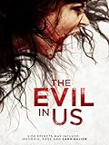 The Evil in Us