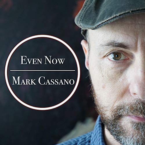 Even Now by Mark Cassano on Amazon Music - Amazon.com