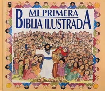 Hardcover Mi Primera Biblia Ilustrada (Spanish Edition) [Spanish] Book