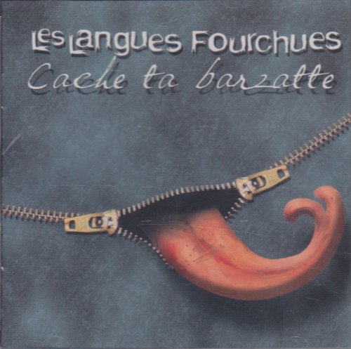 Cache Ta Barzatte [Audio CD] Langues Fourchues