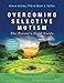 Overcoming Selective Mutism: The Parent's Field Guide