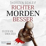 Richter morden besser