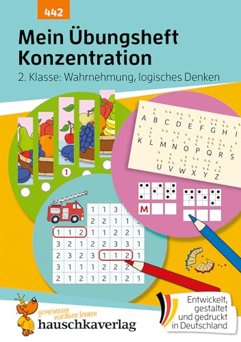 Mein Übungsheft Konzentration 2. Klasse – Wahrnehmung, logisches Denken: Rätsel-Lernhilfe mit Lösungen – Mathe, Deutsch, Aufmerksamkeit, ... zum Üben und Wiederholen, Band 442)