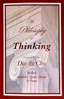 The Philosophy of Thinking 0985581603 Book Cover