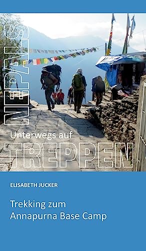 Unterwegs auf Nepals Treppen (German Edition)