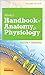 By Kevin T. Patton PhD Mosby's Handbook of Anatomy & Physiology, 2e (2nd Edition)