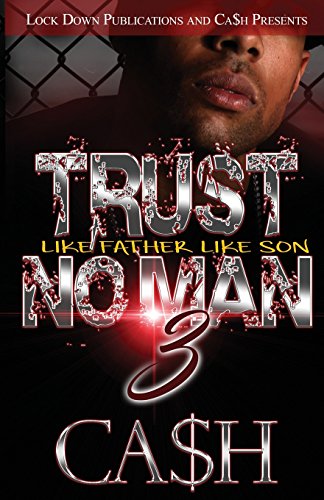 Trust No Man 3: Like Father, Like Son (Volume 3)