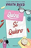  Quizá sí quiero (Quererte 2) (Best Seller)