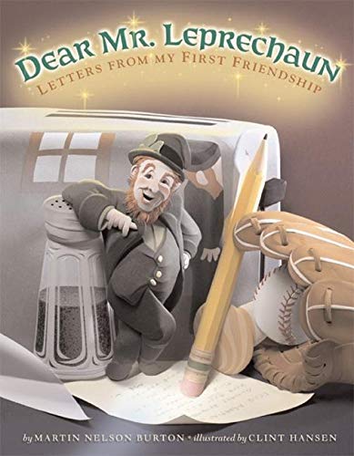 Dear Mr. Leprechaun: Letters from My First Friendship: Burton, Martin ...