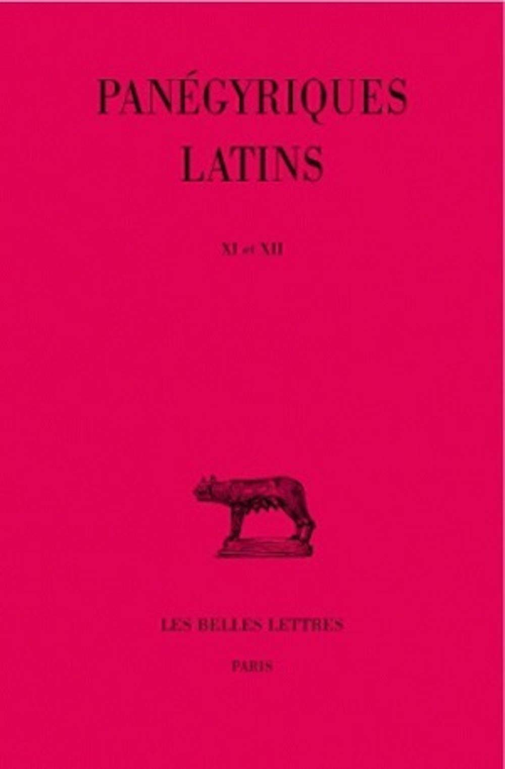 Panégyriques latins, tome 3 (XI - XII)