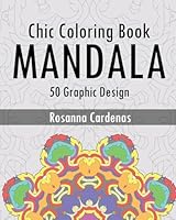 Chic Coloring Book: Mandala Wonders Coloring (50 Graphic Design) 1542651409 Book Cover