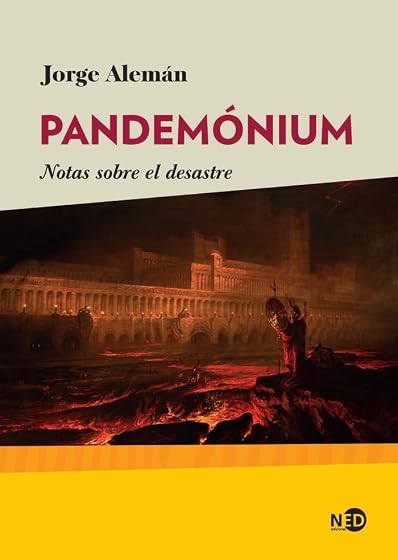 Pandemónium Notas sobre el desastre
