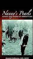 Nanny's Pearls : Lessons That Shaped An Orphan's Life. 0997698802 Book Cover
