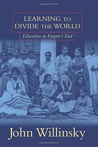 Learning To Divide The World: Education at Empire’s End