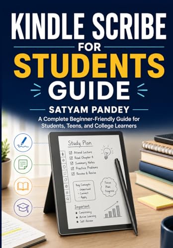 Kindle Scribe for Students Guide: A Complete Beginner-Friendly Guide for Students, Teens, and College Learners image 2