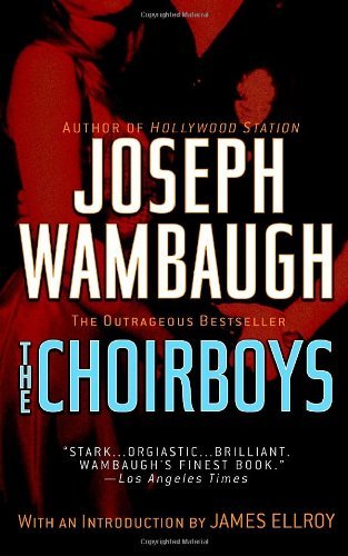 The Choirboys by Joseph Wambaugh (2007-08-28)