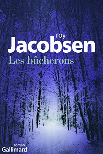 Les bûcherons [French] 2070131394 Book Cover