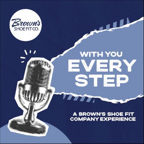 『WITH YOU EVERY STEP: A BROWN'S SHOE FIT COMPANY EXPERIENCE』のカバーアート