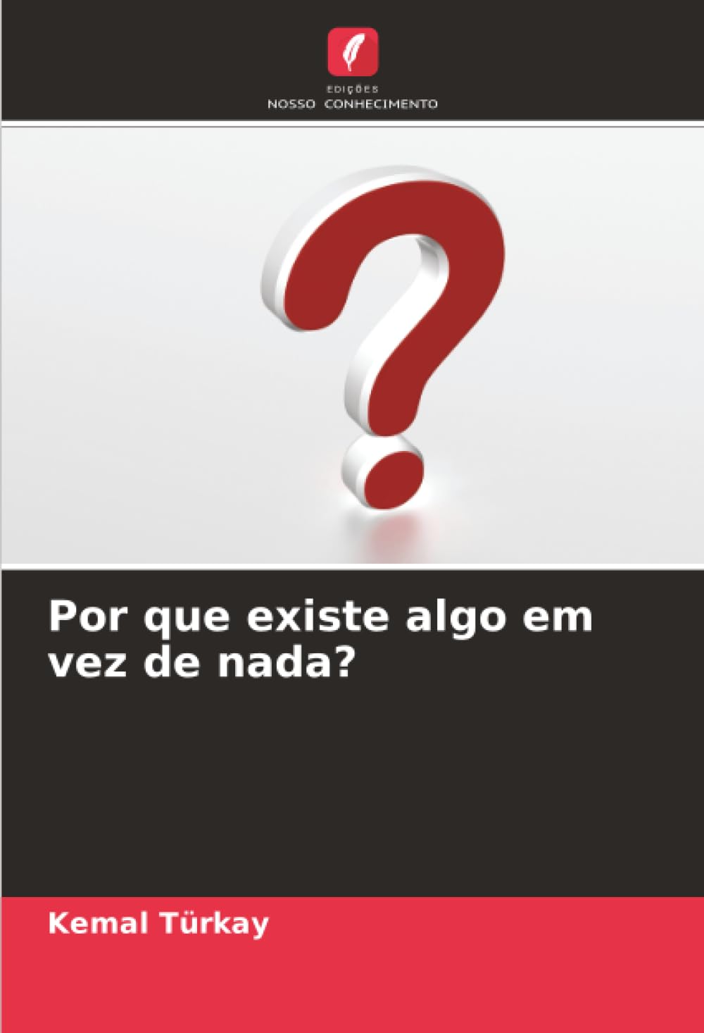 Por que existe algo em vez de nada?