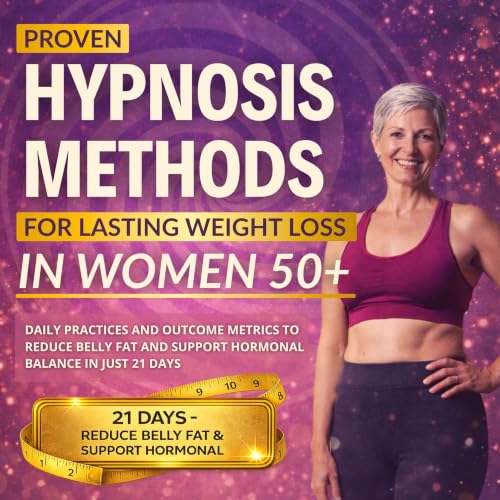 Proven Hypnosis Methods for Lasting Weight Loss in Women 50+ Audiobook By Chelsea Grayson cover art