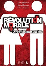 Download Révolution morale : la vérité mise à nue sur la pureté sexuelle PDF