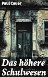 Das höhere Schulwesen: Aufbruch in eine neue Bildungswelt: Schulreform und Pädagogik im 19. Jahrhundert