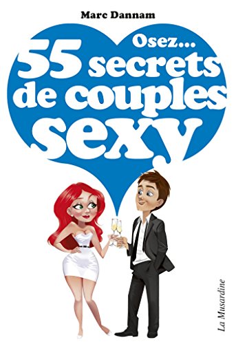 Télécharger Osez 55 secrets de couples sexy (Osez...) Livre eBook France