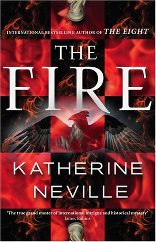 The Fire by Katherine Neville (2008-11-03)